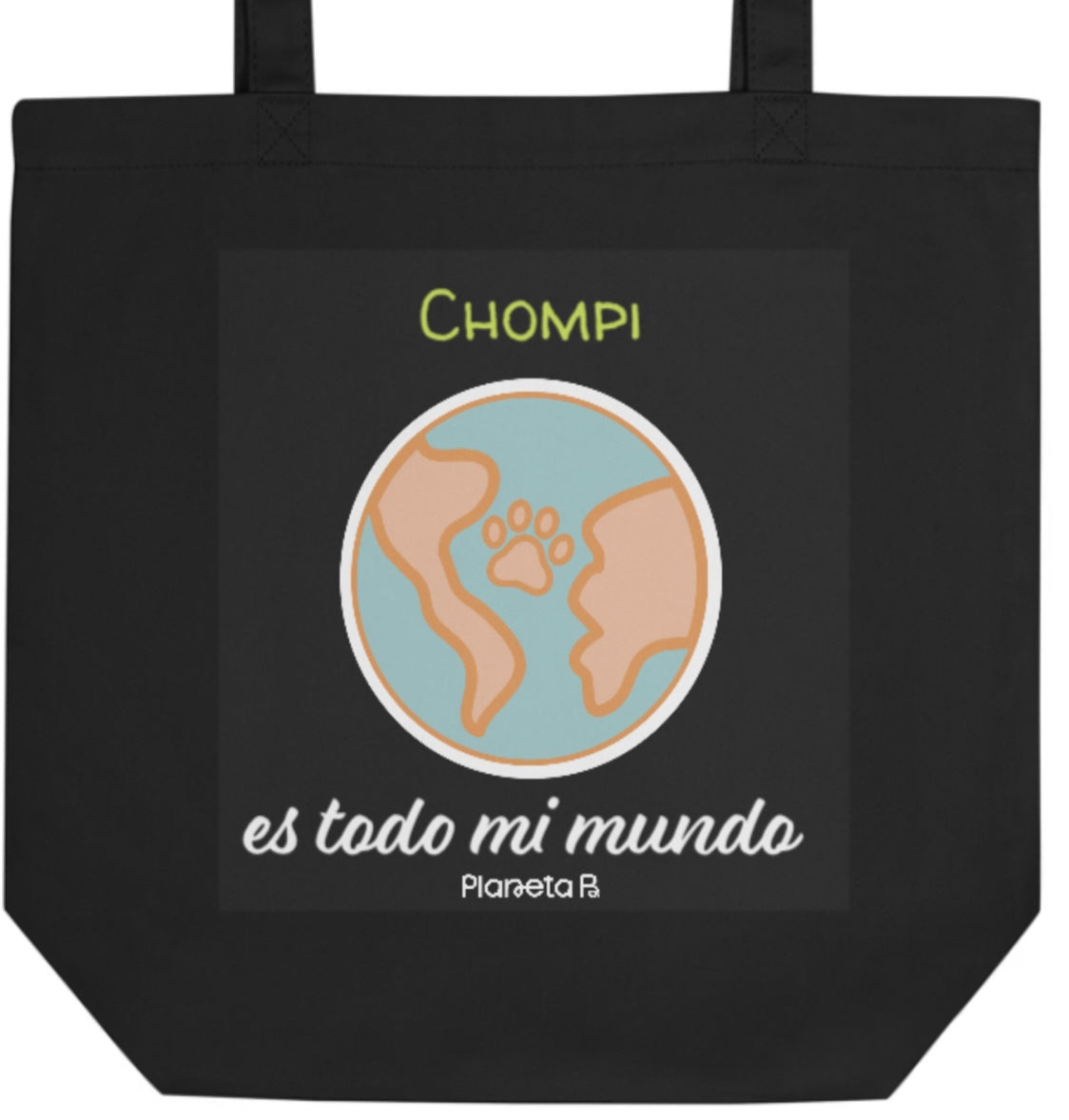 "Es todo mi mundo" Eco Tote Bag